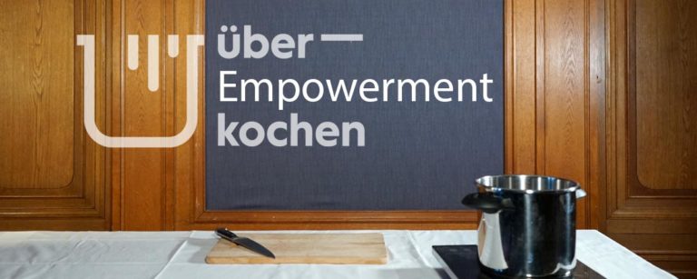ÜBER_KOCHEN – Edition 3: Empowerment